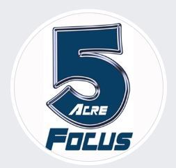 5 ACRE FOCUS