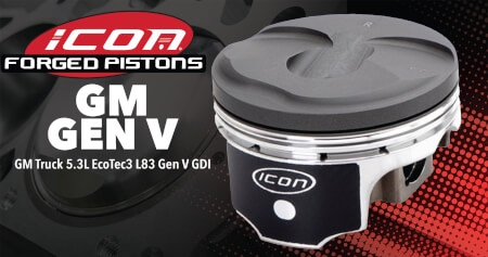 ICON GM GEN V GM Truck 5.3L EcoTec3 L83 Gen V GDI Pistons