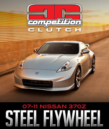 Competition Clutch Steel Flywheel: 2007–2011 Nissan 370Z