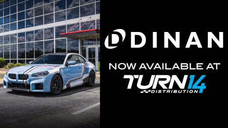 TURN 14 DISTRIBUTION ADDS DINAN TO THEIR OFFERINGS